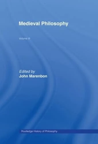 Routledge History of Philosophy Volume III: Medieval Philosophy