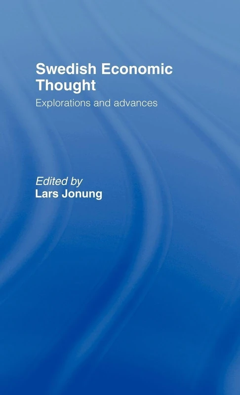 Routledge Swedish Economic Thought: Explorations and Advances