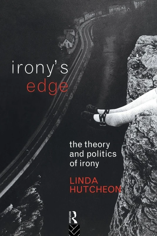 Irony's Edge: The Theory and Politics of Irony - Image 1