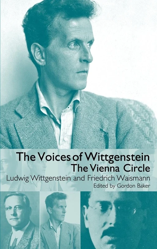 The Voices of Wittgenstein: The Vienna Circle
