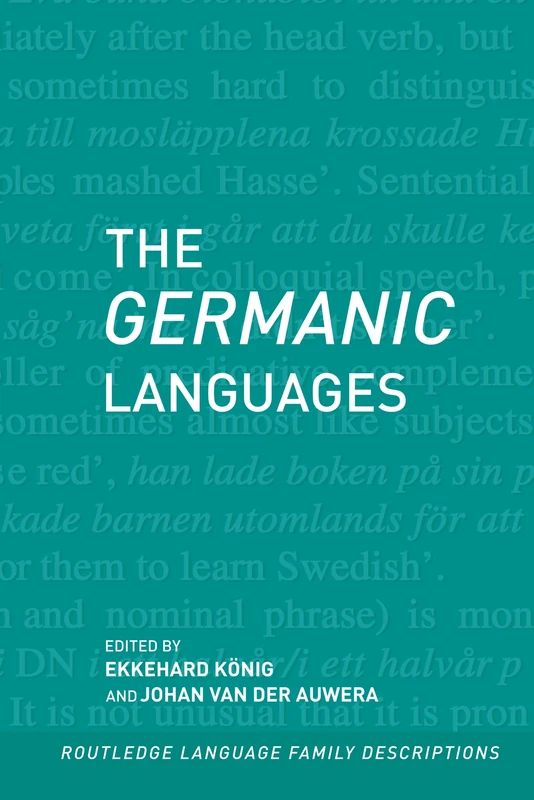 The Germanic Languages (Routledge Language Family Series)