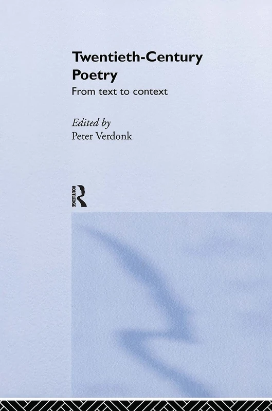 Twentieth-Century Poetry: From Text to Context (Interface)