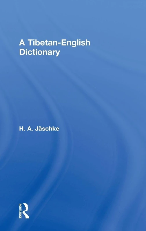 Tibetan-English Dictionary (With an English-Tibetan Vocabulary)