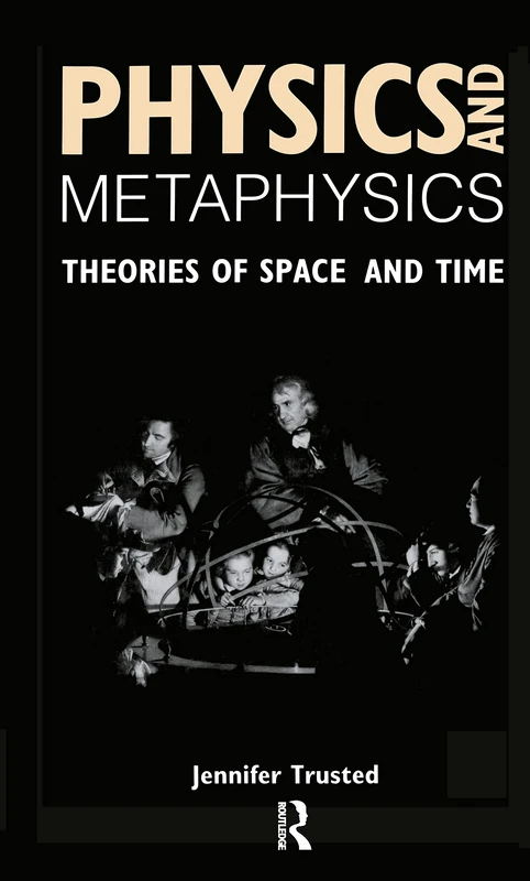 Physics and Metaphysics: Theories of Space and Time
