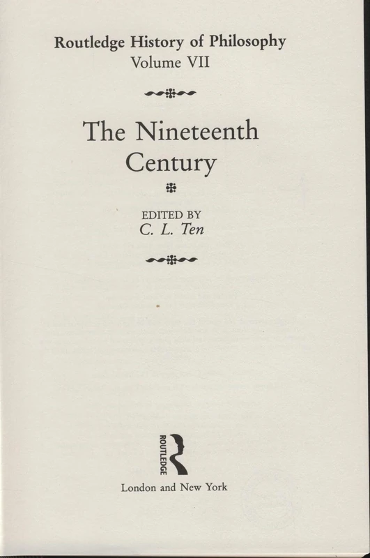 Routledge History of Philosophy Volume VII: The Nineteenth Century