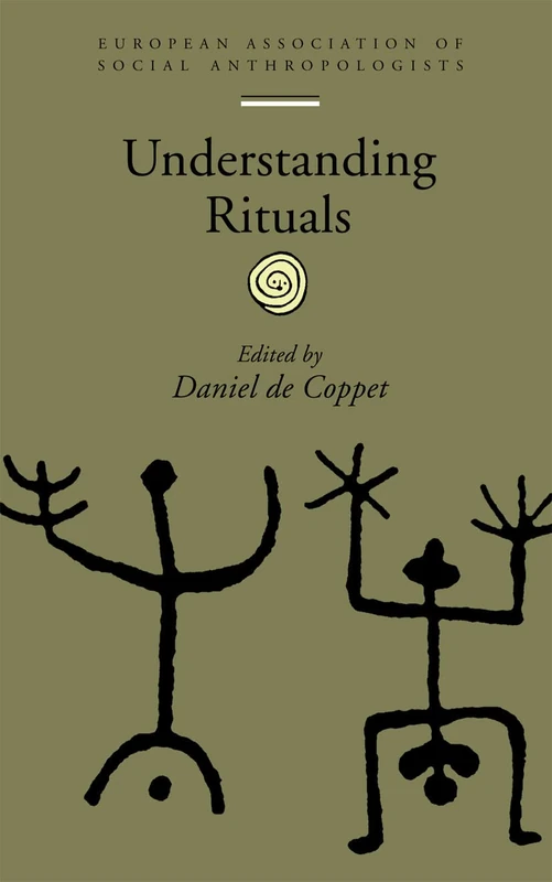 Understanding Rituals (European Association of Social Anthropologists)