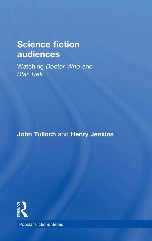 Science Fiction Audiences: Watching Star Trek and Doctor Who (Popular Fictions Series) - Image 1