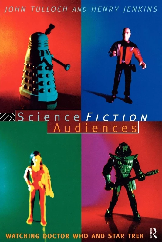 Science Fiction Audiences: Watching Star Trek and Doctor Who (Popular Fictions Series)