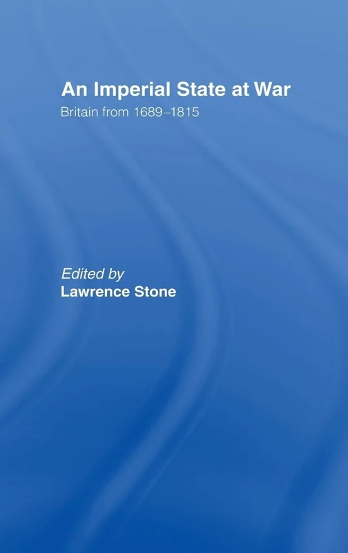 An Imperial State at War: Britain From 1689-1815