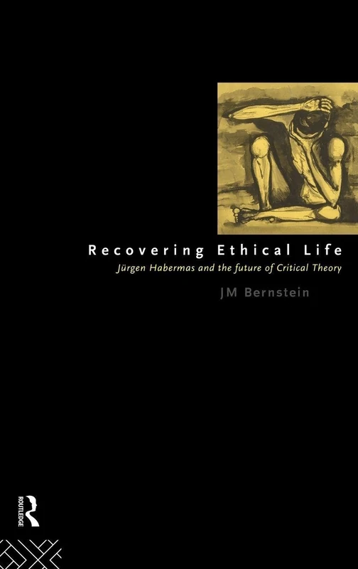 Routledge - Recovering Ethical Life: Jurgen Habermas Book
