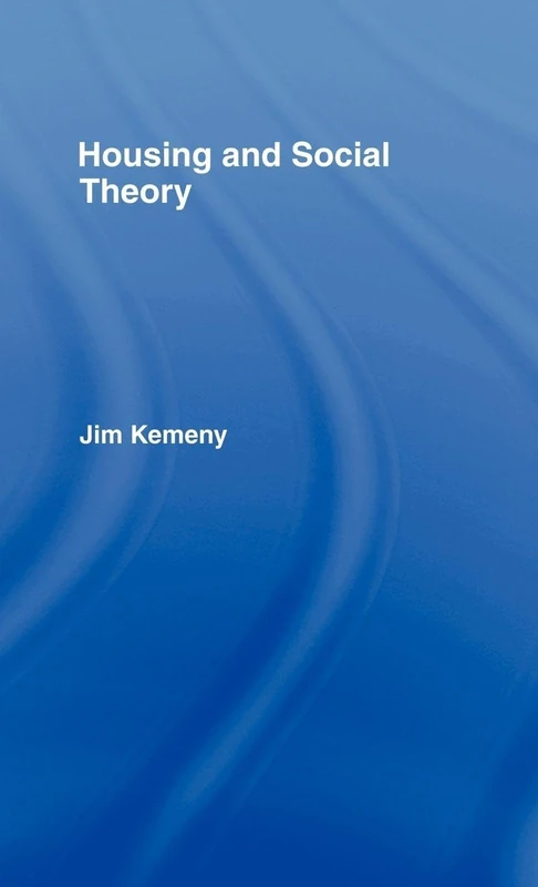Routledge Housing and Social Theory - Sociology Textbook
