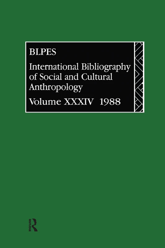 IBSS: Anthropology: 1988 Vol 34: 1988/Bibliographie Internationale D'Anthropologie Sociale Et Culturelle: 034