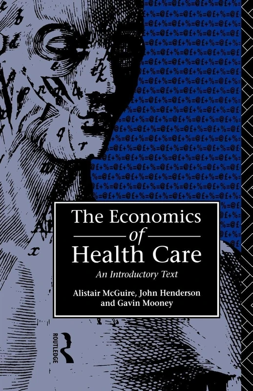 Economics of Health Care: An Introductory Text