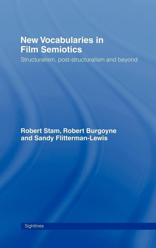 Routledge New Vocabularies in Film Semiotics - Hardcover