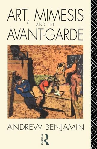 Art, Mimesis and the Avant-Garde: Aspects of a Philosophy of Difference