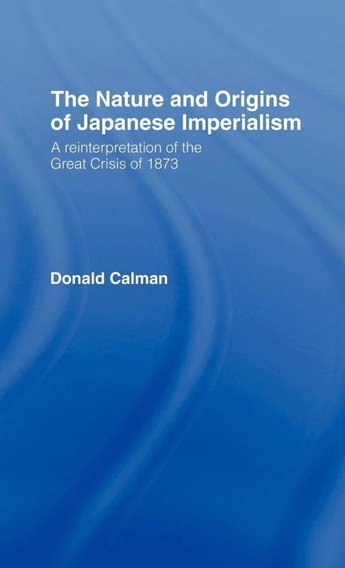 Routledge - The Nature and Origins of Japanese Imperialism