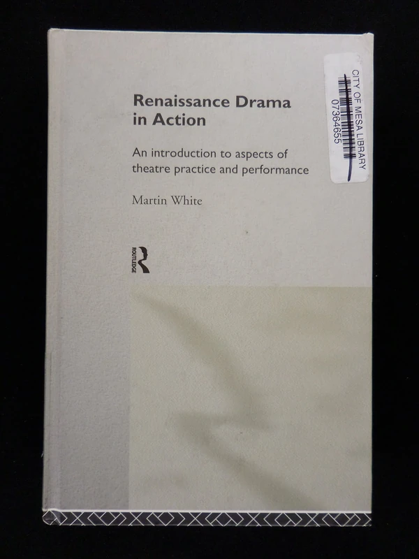 Renaissance Drama in Action