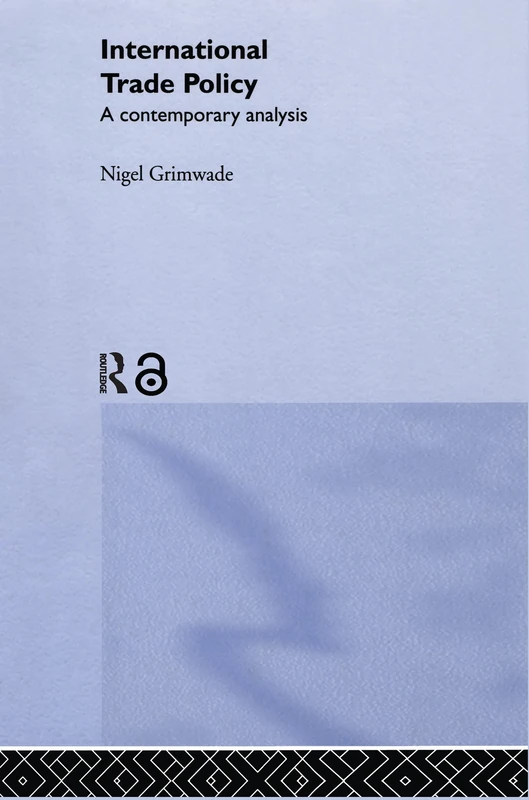 International Trade Policy: A Contemporary Analysis