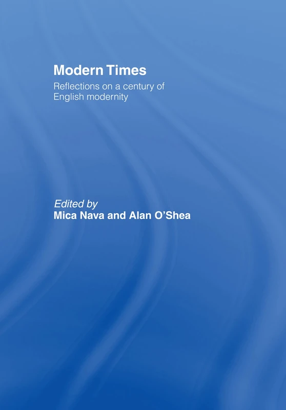 Routledge Modern Times: Reflections on English Modernity Book