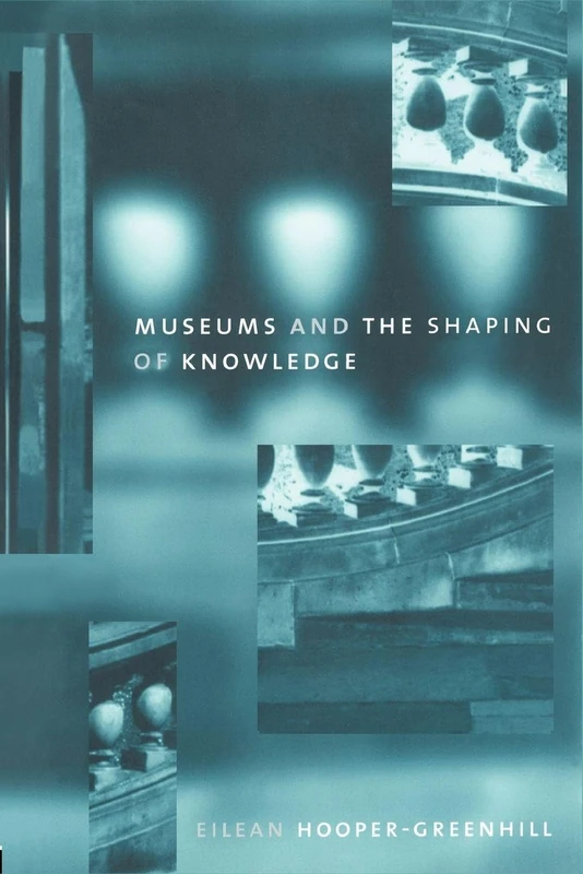 Museums and the Shaping of Knowledge (Heritage) - Image 1