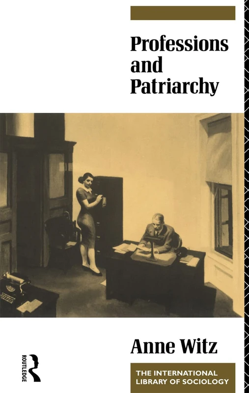 Professions and Patriarchy (International Library of Sociology)