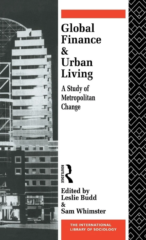 Routledge Global Finance and Urban Living Sociology Book