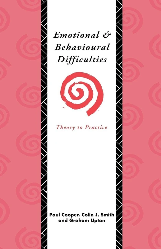 Emotional and Behavioural Difficulties: Theory to Practice