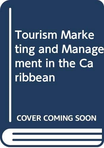 Tourism Marketing and Management in the Caribbean