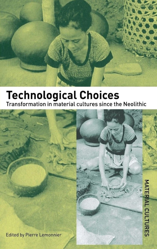 Routledge Technological Choices - Material Cultures Book