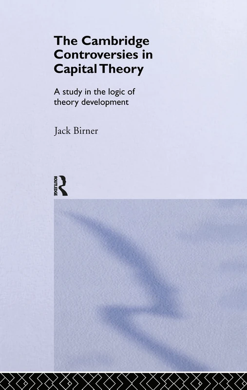 Routledge Cambridge Controversies in Capital Theory Book