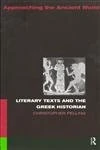 Literary Texts and the Greek Historian (Approaching the Ancient World)