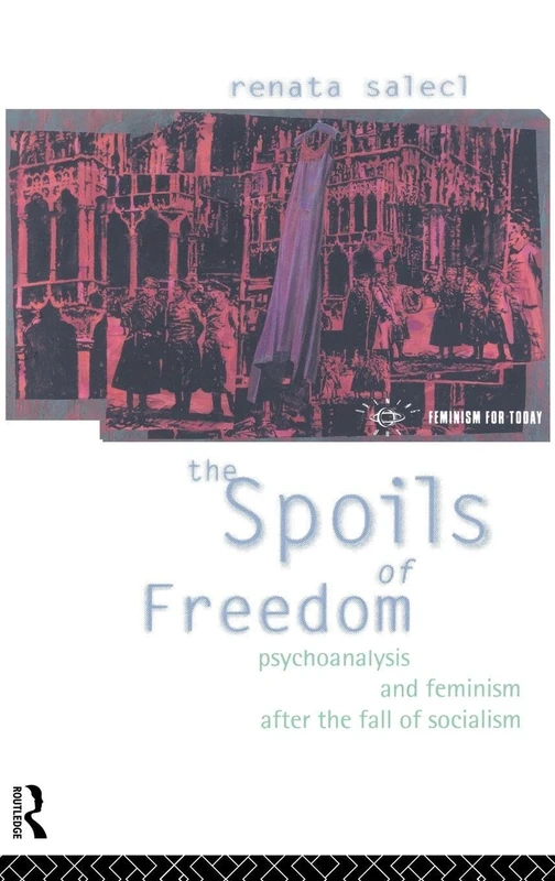 Routledge - The Spoils of Freedom: Psychoanalysis and Feminism - Image 1