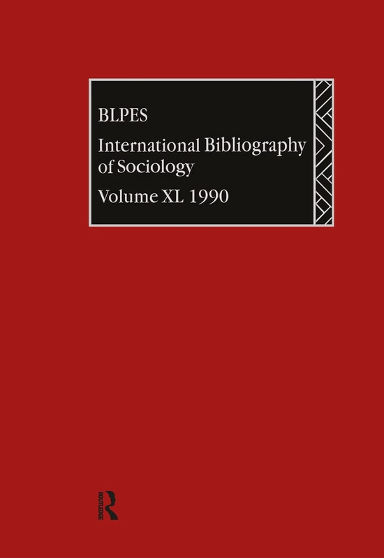 IBSS: Sociology: 1990 Vol 40: International Bibliography of Sociology