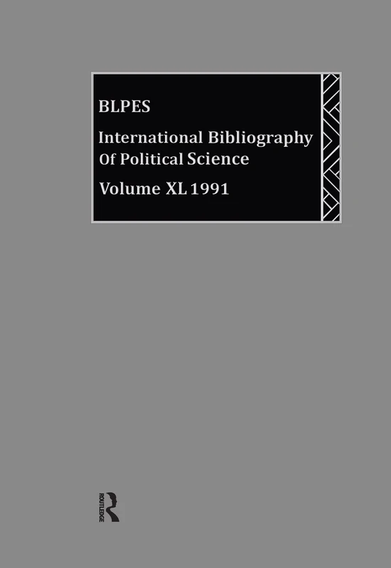 IBSS: Political Science: 1991 Vol 40 (Ibss Political Science: International Bibliography of the SC)