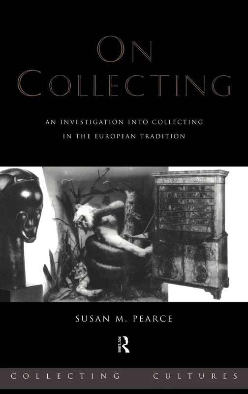 Routledge On Collecting - European Tradition Investigation
