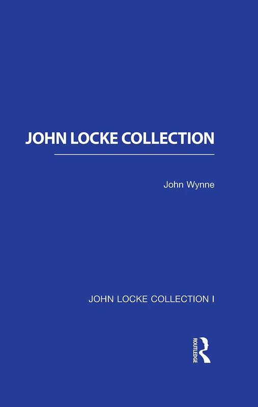John Locke Collection I (History of British Philosophy)