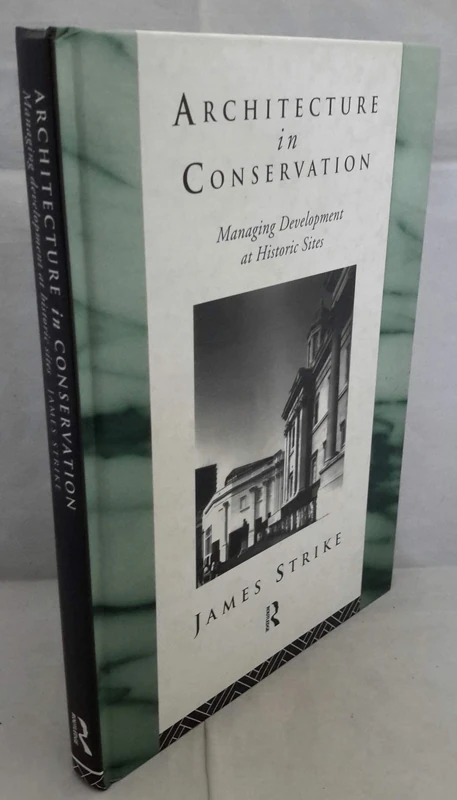 Routledge Architecture in Conservation - Historic Site Management