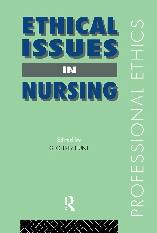 Ethical Issues in Nursing (Professional Ethics)
