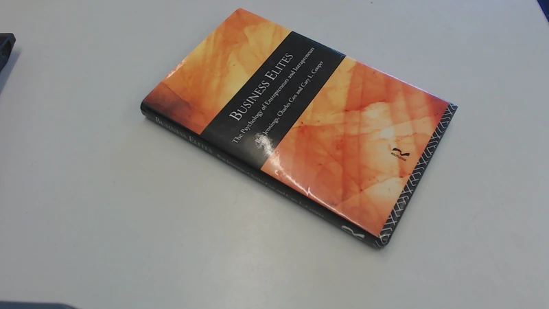 Business Elites: Psychology of Entrepreneurs and Intrapreneurs - Image 1