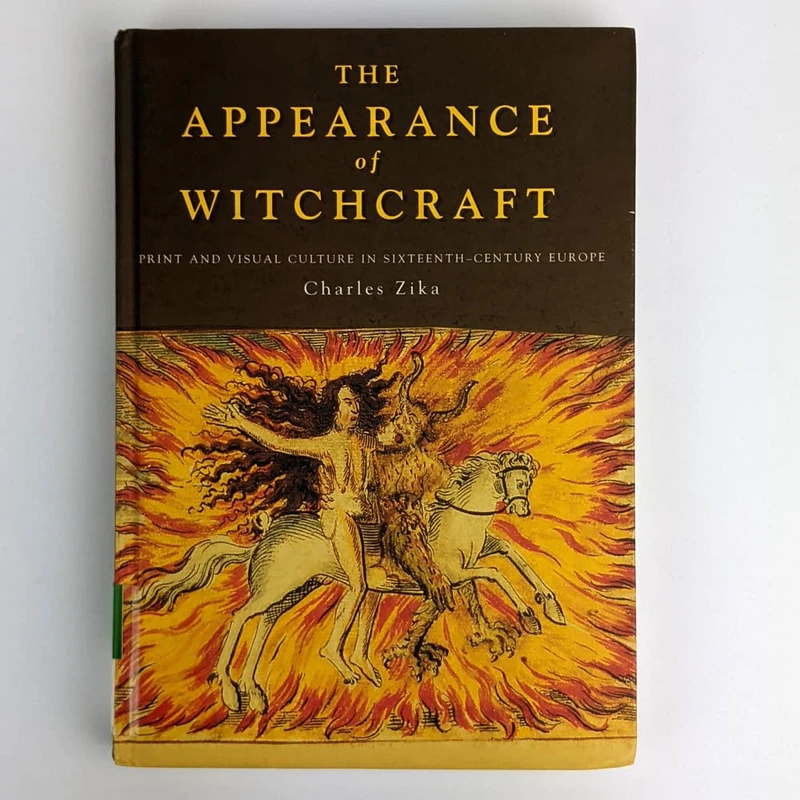 The Appearance of Witchcraft: Print and Visual Culture in Sixteenth-Century Europe