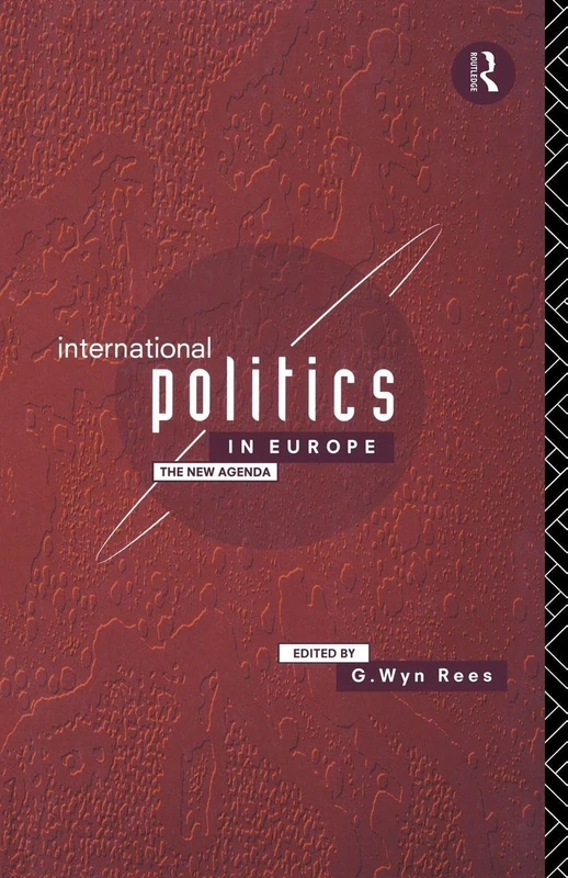 International Politics in Europe: The New Agenda