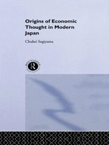 Routledge - The Origins of Economic Thought in Modern Japan