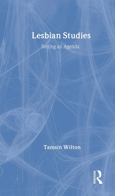 Routledge Lesbian Studies: Setting an Agenda - Academic Book