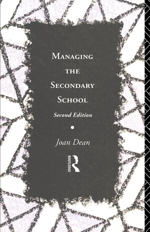 Managing the Secondary School (Educational Management Series)