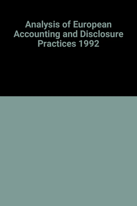 1992 Fee Analysis of Euriopean Accounting and Disclosure Practices (Analysis of European Accounting and Disclosure Practices) - Image 1