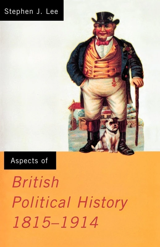 Routledge Aspects of British Political History 1815-1914