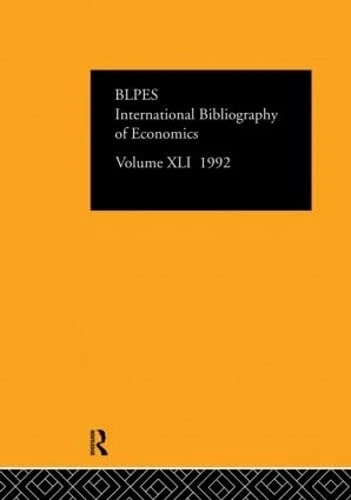 IBSS: Economics: 1992 Vol 41: International Bibliography of Economics/Bibliographie Internationale Des Sciences Sociales