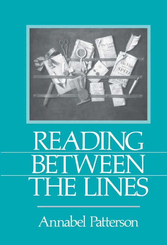 Routledge - Reading Between the Lines by Annabel Patterson