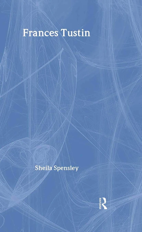 Frances Tustin (Makers of Modern Psychotherapy)