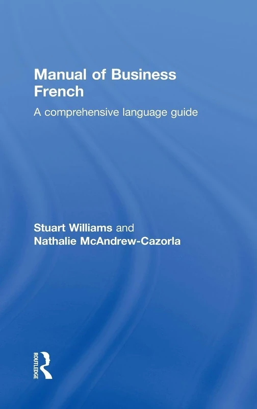 Manual of Business French: A Comprehensive Language Guide